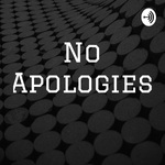 No Apologies