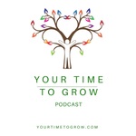Your Time To Grow