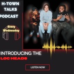 H-Town Talks