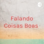 Falando Coisas Boas