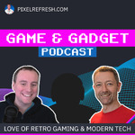 Game & Gadget Podcast