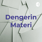 Dengerin Materi