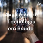 Avaliação de Tecnologia em Saúde 