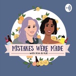 Mistakes Were Made with Kim & Kat