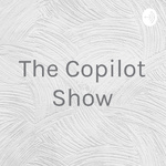 The Copilot Show