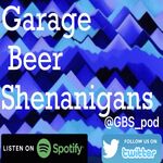 Garage Beer Shenanigans