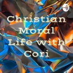 Christian Moral Life with Cori