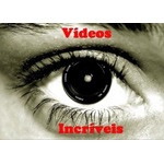 Vídeos Incríveis
