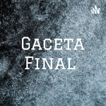 Gaceta Final