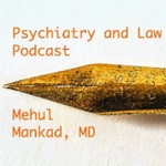 Psychiatry and Law Podcast