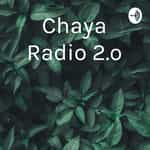 Chaya Radio 2.o