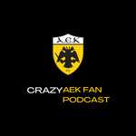 Crazy AEK Fan Podcast