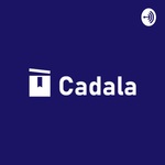 The Cadala Podcast