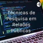 Técnicas de Pesquisa em Relações Públicas 