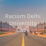 Racism Delhi University Case