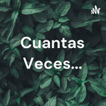 Cuantas Veces...