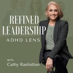 Refined Leadership - ADHD Lens