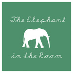 The Elephant in the Room