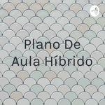 Plano De Aula Híbrido