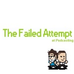 The Failed Attempt at Podcasting
