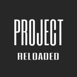 Project Reloaded