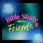 Bible Study with Friends 