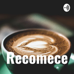 Recomece