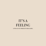It's a Feeling