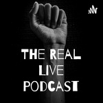 The Real Live Podcast