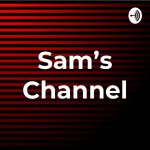 Sam's Channel