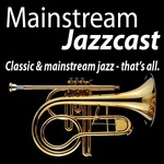 Mainstream Jazzcast