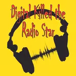 Digital Killed The Radio Star Podcast