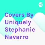 Covers By Uniquely Stephanie Navarro