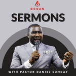 GCOAN SERMONS WITH PASTOR DANIEL SUNDAY