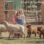 Homeschooling on the Homestead