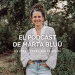 El podcast de Marta Bluü