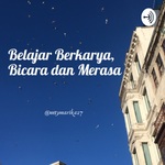 Belajar Berkarya, Bicara dan Merasa