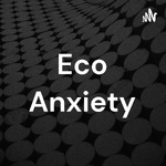 Eco Anxiety