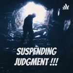 Suspending Judgment Podcast 