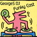 GeorgeS DJ  - Funky Cast