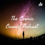 The Cosmic Council Podcast 