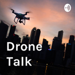 Drone Talk
