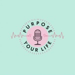 Purpose For Your Life