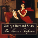 Mrs. Warren's Profession by George Bernard Shaw (1856 - 1950)