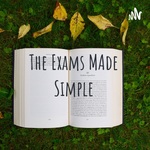The Exams MAde Simple