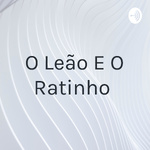 O Leão E O Ratinho