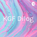 KGF Dilog