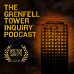 The Grenfell Tower Inquiry Podcast