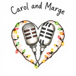 Carol and Marge
