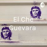 El Che Guevara